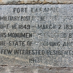 The State of Wyoming began marking historic sites like Fort Laramie early in the 20th century. Tom Rea photo