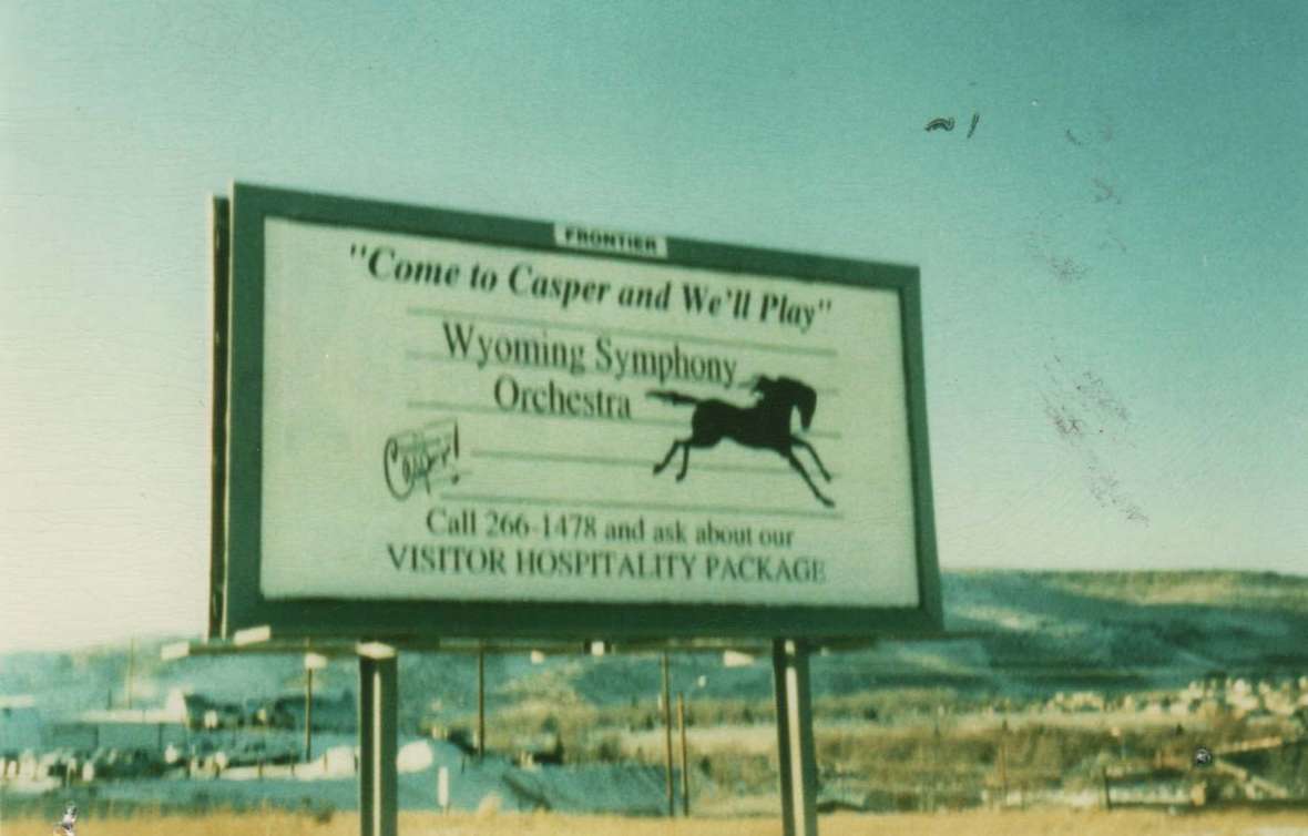 The symphony welcomed Casper visitors arriving from the west with a billboard in the 1990s. WSO archives.