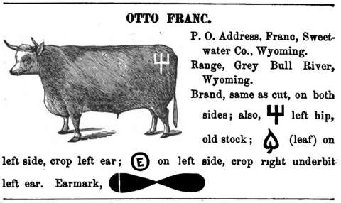 Otto Franc’s brand in the shape of a pitchfork was registered with the Wyoming Stock Growers’ Association in 1883. From the association's 1883 Wyoming Brand Book.